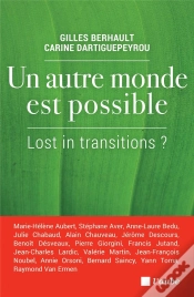 Capa do artigo Un Autre Monde Est Possible ; Lost In Transitions ?