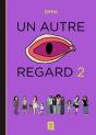 Un Autre Regard Tome 2 - Preview