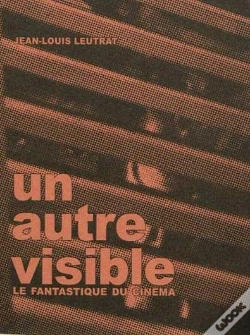 Capa do artigo Un Autre Visible ; Le Fantastique Du Cinéma