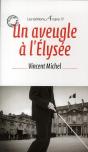 Un Aveugle A L'Elysee - Preview