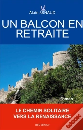 Un Balcon En Retraite