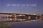 Un Balcon Sur La Loire - Le Pont Leopold Sedar Senghor - Preview