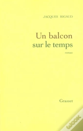 Un Balcon Sur Le Temps