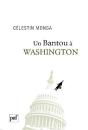 Un Bantou À Washington - Preview