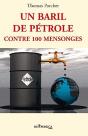 Un Baril De Pétrole Contre 100 Mensonges - Preview