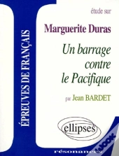 Un Barrage Contre Le Pacifique De Marguerite Duras