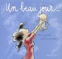 Un Beau Jour... - Preview