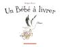Un Bébé À Livrer - Preview