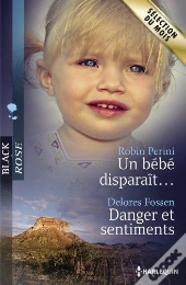 Un Bebe Disparait... - Danger Et Sentiments