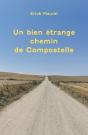 Un Bien Étrange Chemin De Compostelle - Preview