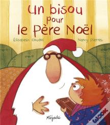 Un Bisou Pour Le Père Noël