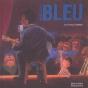 Un Bleu Si Bleu - Preview