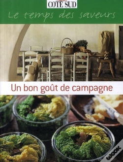 Capa do artigo Un Bon Goût De Campagne ; Le Temps Des Saveurs