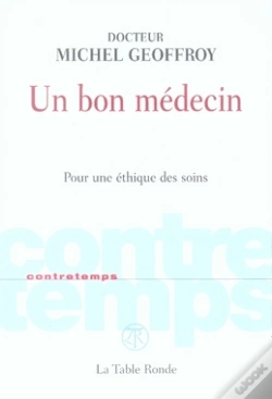 Capa do artigo Un Bon Médecin ; Pour Une Éthique Des Soins