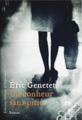 Un Bonheur Sans Pitié