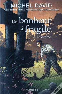 Capa do artigo Un Bonheur Si Fragile V 02 Le Drame