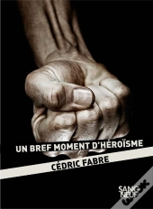 Un Bref Moment D'Heroisme