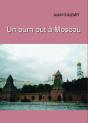 Un Burn Out À Moscou - Preview