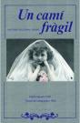 Un Cami Fragil   - Preview