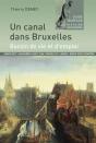 Un Canal Dans Bruxelles ; Bassin De Vie Et D'Emploi - Preview