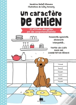 Capa do artigo Un Caractère De Chien : 22 Attitudes Décryptées Par Des Comportementalistes