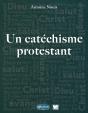 Un Catéchisme Protestant (3e Édition) - Preview