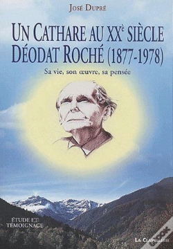 Capa do artigo Un Cathare Au Xxe Siècle ; Déodat Roché (1877-1978) ; Sa Vie, Son Oeuvre, Sa Pensée