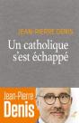Un Catholique S'Est Échappé - Preview