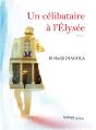 Un Celibataire A L'Elysee - Preview