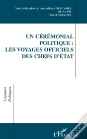 Capa do artigo Un Cérémonial Politique : Les Voyages Officiels Des Chefs D