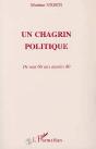 Un Chagrin Politique ; De Mai 68 Aux Annees 80 - Preview