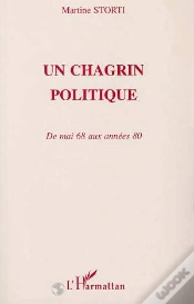 Capa do artigo Un Chagrin Politique ; De Mai 68 Aux Annees 80