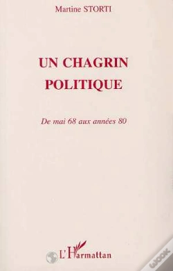 Capa do artigo Un Chagrin Politique ; De Mai 68 Aux Annees 80