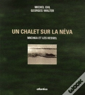 Capa do artigo Un Chalet Sur La Néva ; Michka Et Les Kessel