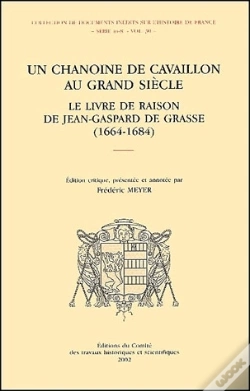 Capa do artigo Un Chanoine Cavaillon Au Grand Siecle ; Le Livre De Raison De Jean-Gaspard De Grasse 1664-1684