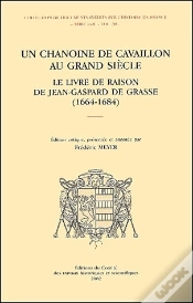 Capa do artigo Un Chanoine Cavaillon Au Grand Siecle ; Le Livre De Raison De Jean-Gaspard De Grasse 1664-1684