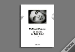 Capa do artigo Un Chant D'Amour ; Le Cinéma De Jean Gnêt