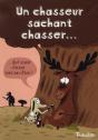 Un Chasseur Sachant Chasser... - Preview
