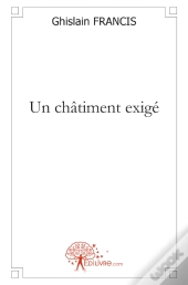 Un Châtiment Exigé