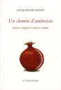 Un Chemin D'Ambroisie ; Amour, Religion Et Chausse-Trappes - Preview
