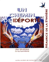 Un Chemin De Deporte ; Des Tenebres A La Lumiere