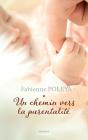 Un Chemin Vers La Parentalité - Preview