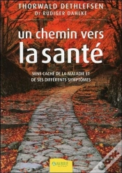 Capa do artigo Un Chemin Vers La Santé ; Sens Caché De La Maladie Et De Ses Différents Symptômes