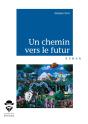 Un Chemin Vers Le Futur - Preview