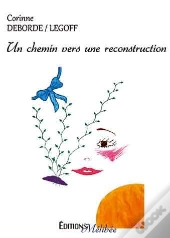 Un Chemin Vers Une Reconstruction