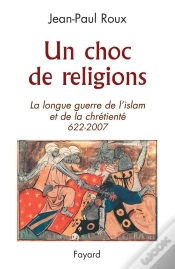 Capa do artigo Un Choc De Religions ; La Longue Guerre De L