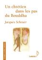 Un Chrétien Dans Les Pas Du Bouddha - Preview