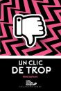 Un Clic De Trop - Preview