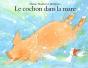 Un Cochon Dans La Mare - Preview