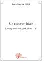 Un Coeur En Hiver ; L'Étrange Destin De Roger Lachaud - Preview